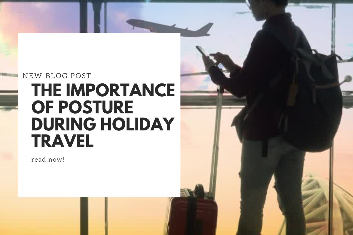 Posture Tips for Holiday Travel